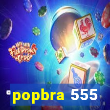 popbra 555